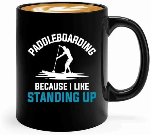 Paddleboard Coffee Mug 11oz Black -Paddleboarding Because - Surfboard or Paddleboard Vintage stand up paddle surfing