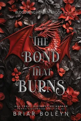 The Bond That Burns Paperback  December 27, 2024