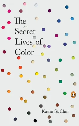 The Secret Lives of Color Hardcover  October 24, 2017
